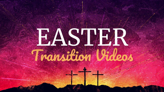 Easter Transition Videos