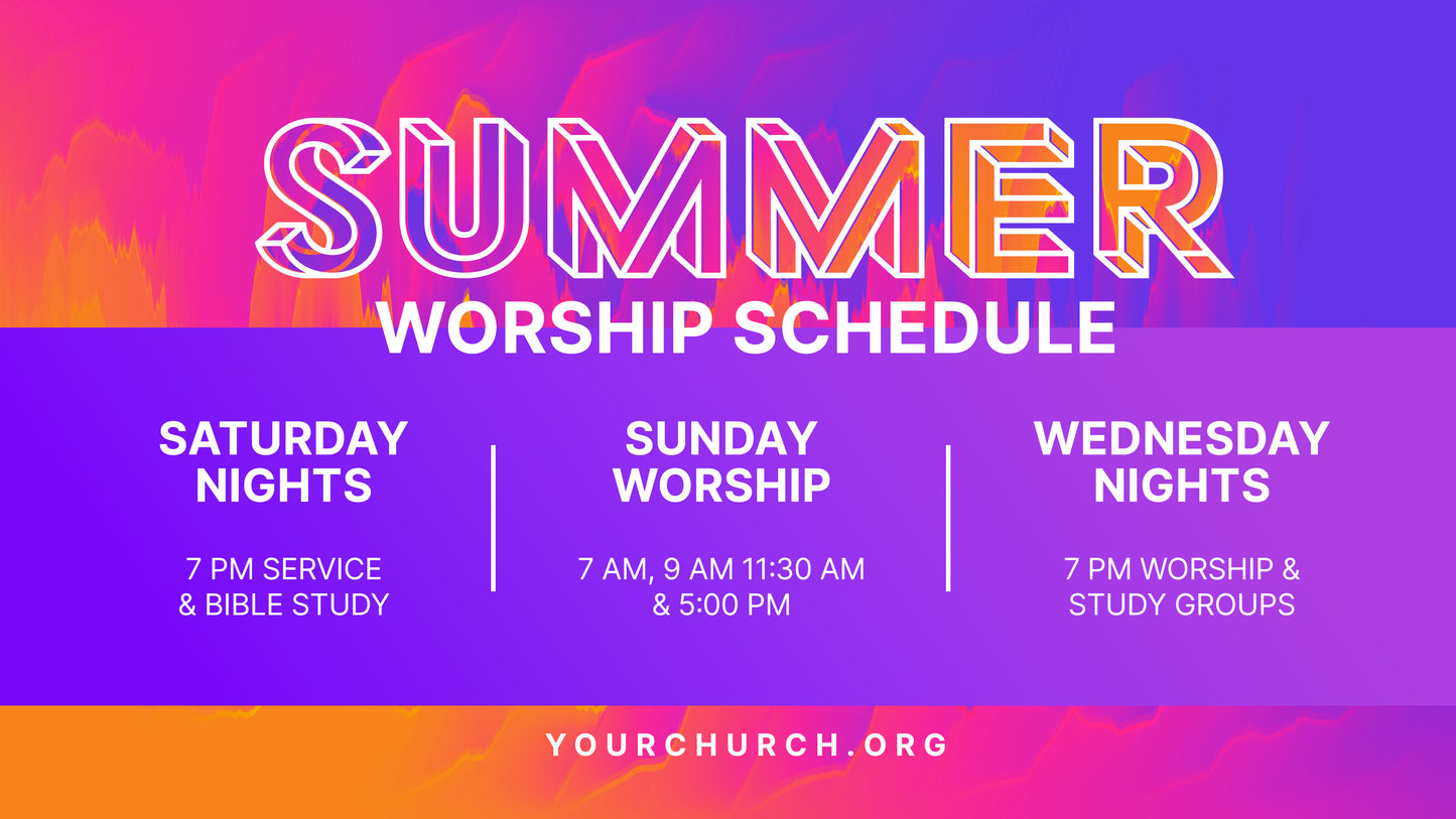 Summer Schedule Sermon