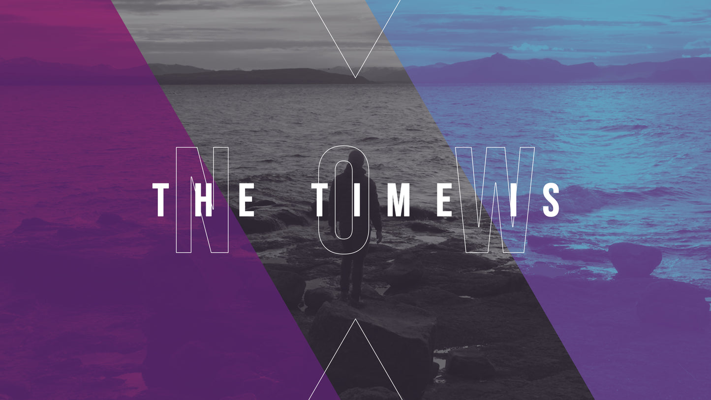 The Time Is Now