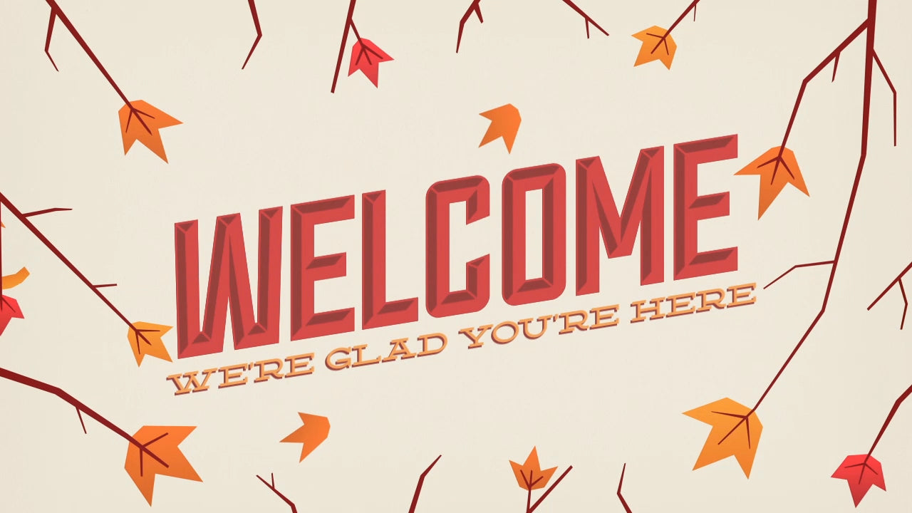 Give Thanks Welcome Still