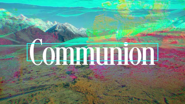 NZ Mashup Communion Motion