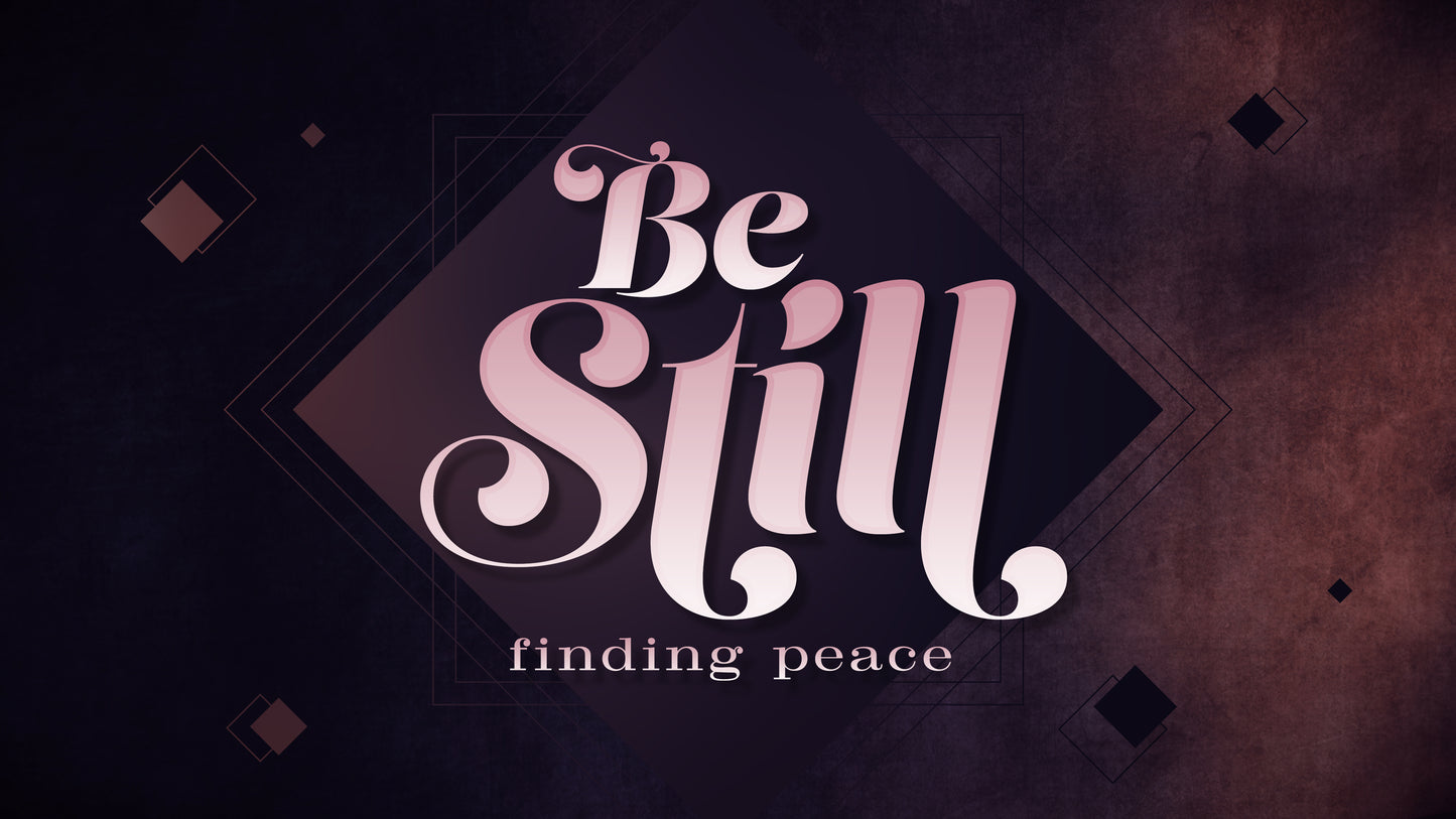 Be Still Sermon