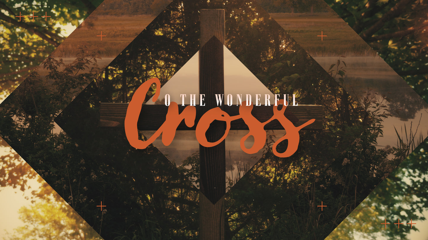 Wonderful Cross Sermon