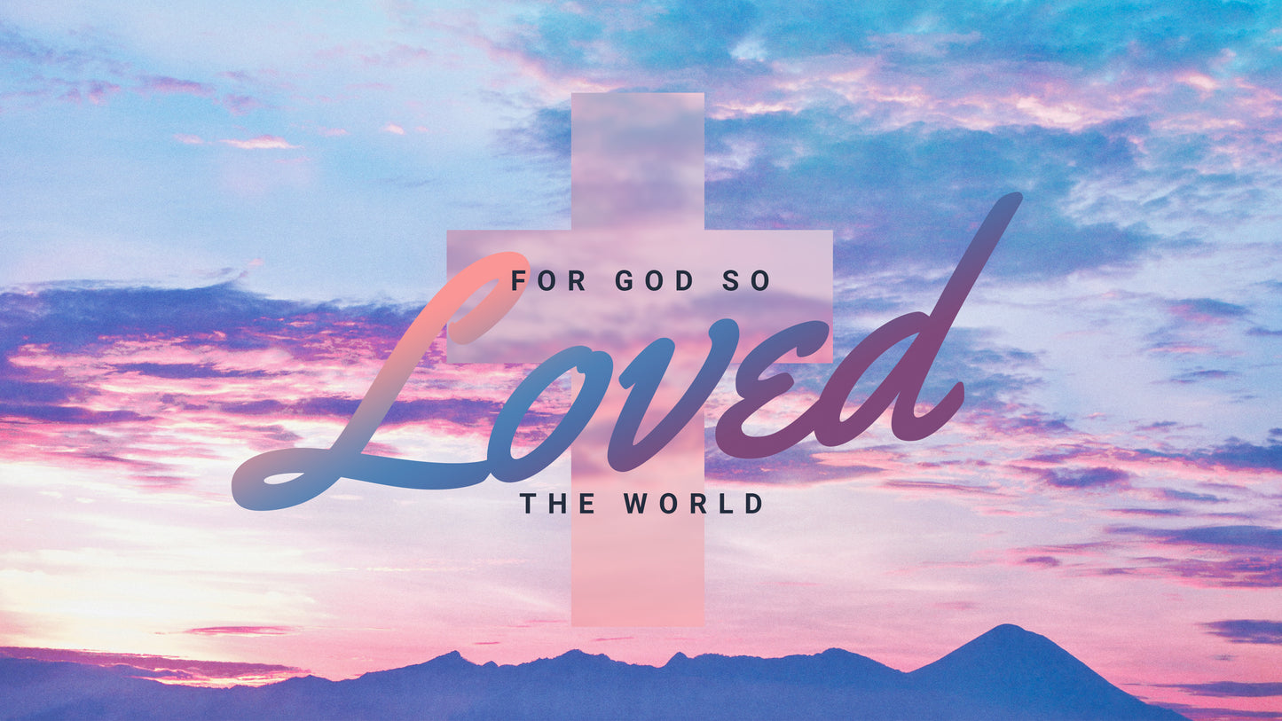 So Loved Sermon