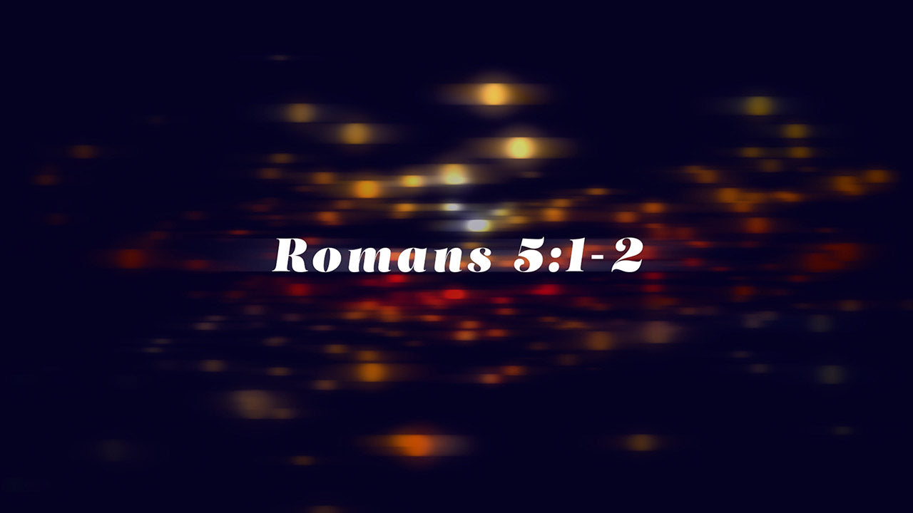 Romans 5:1-2