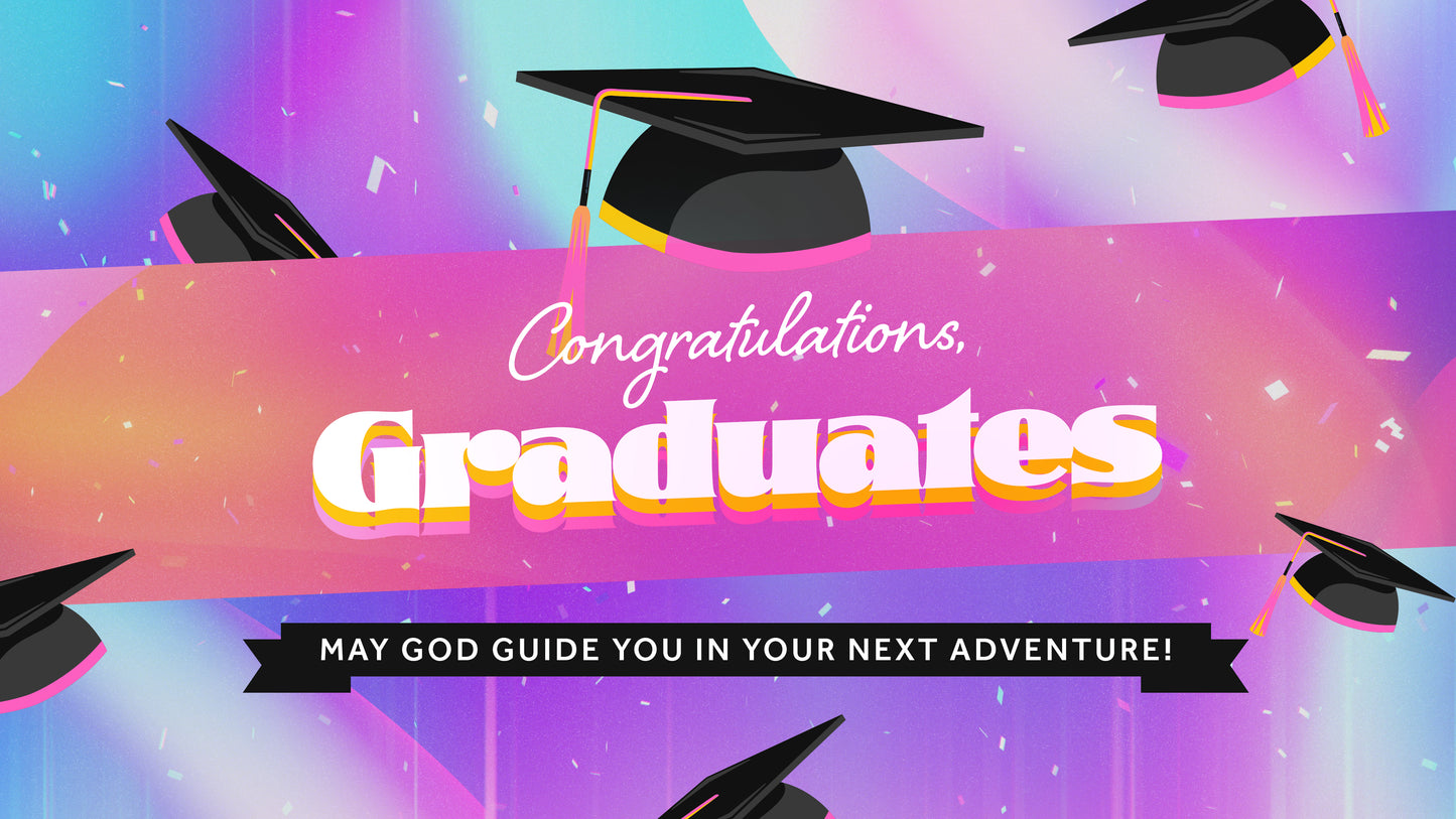 Congrats Grads Sermon