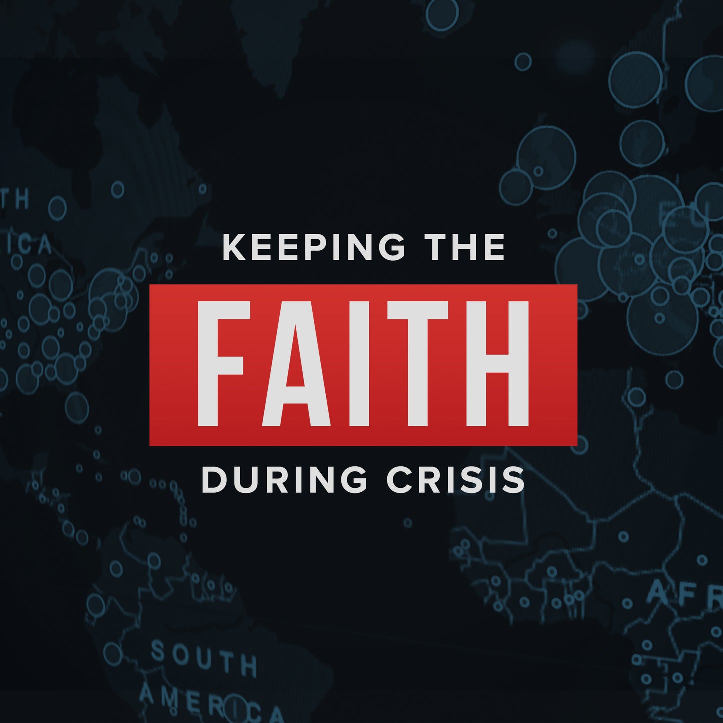 Faith During Crisis