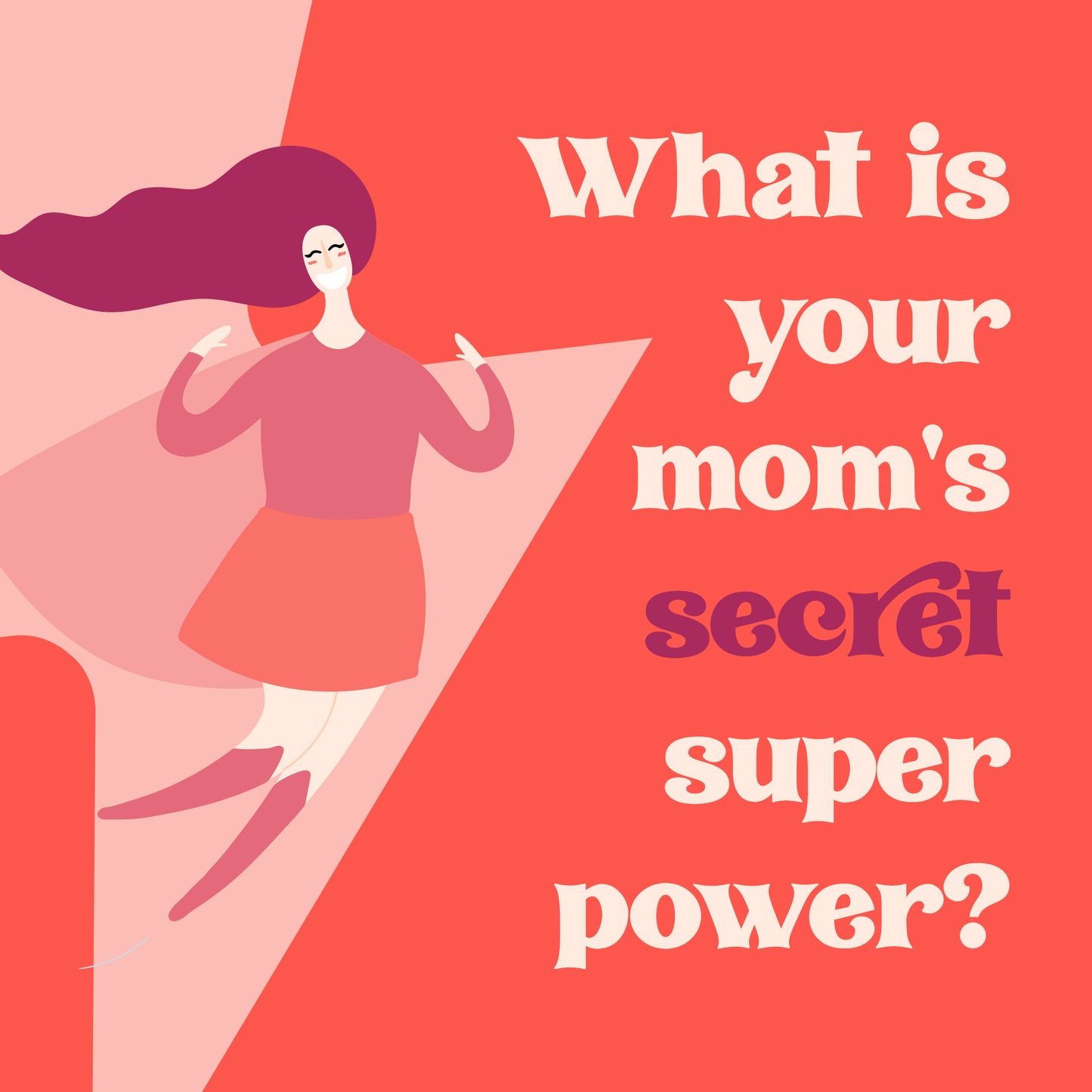 Mom's Super Power