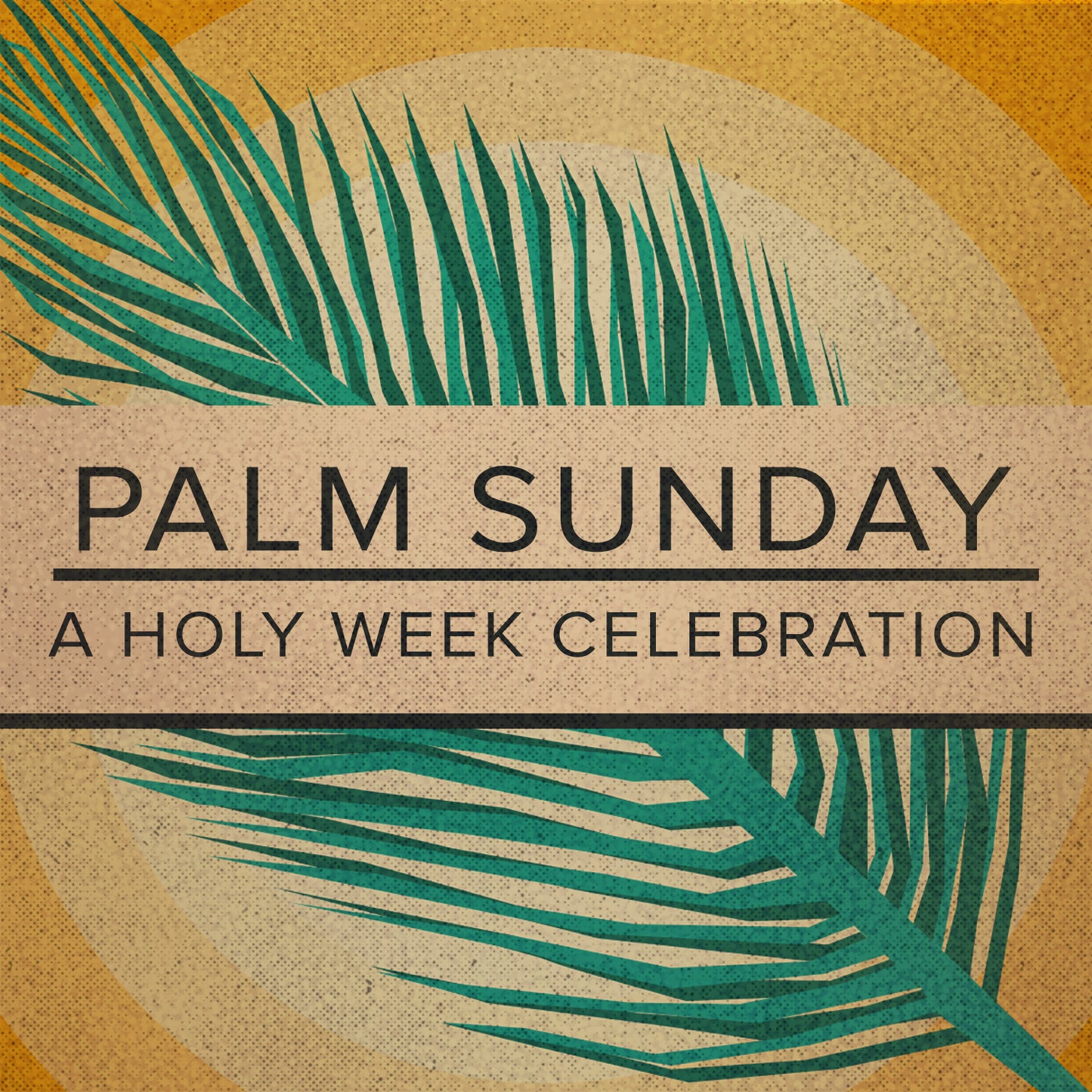Holy Week Palm Sunday