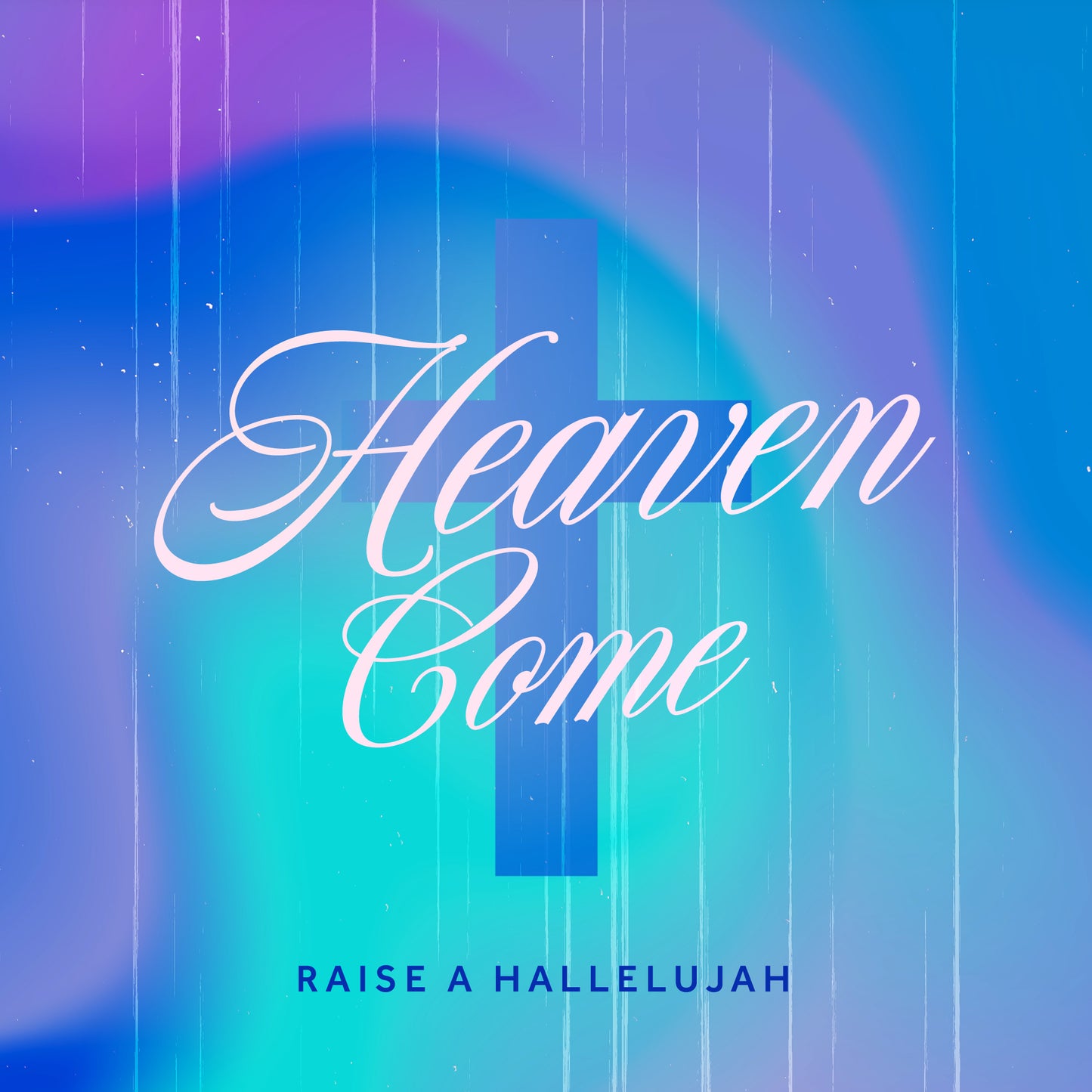 Heaven Come