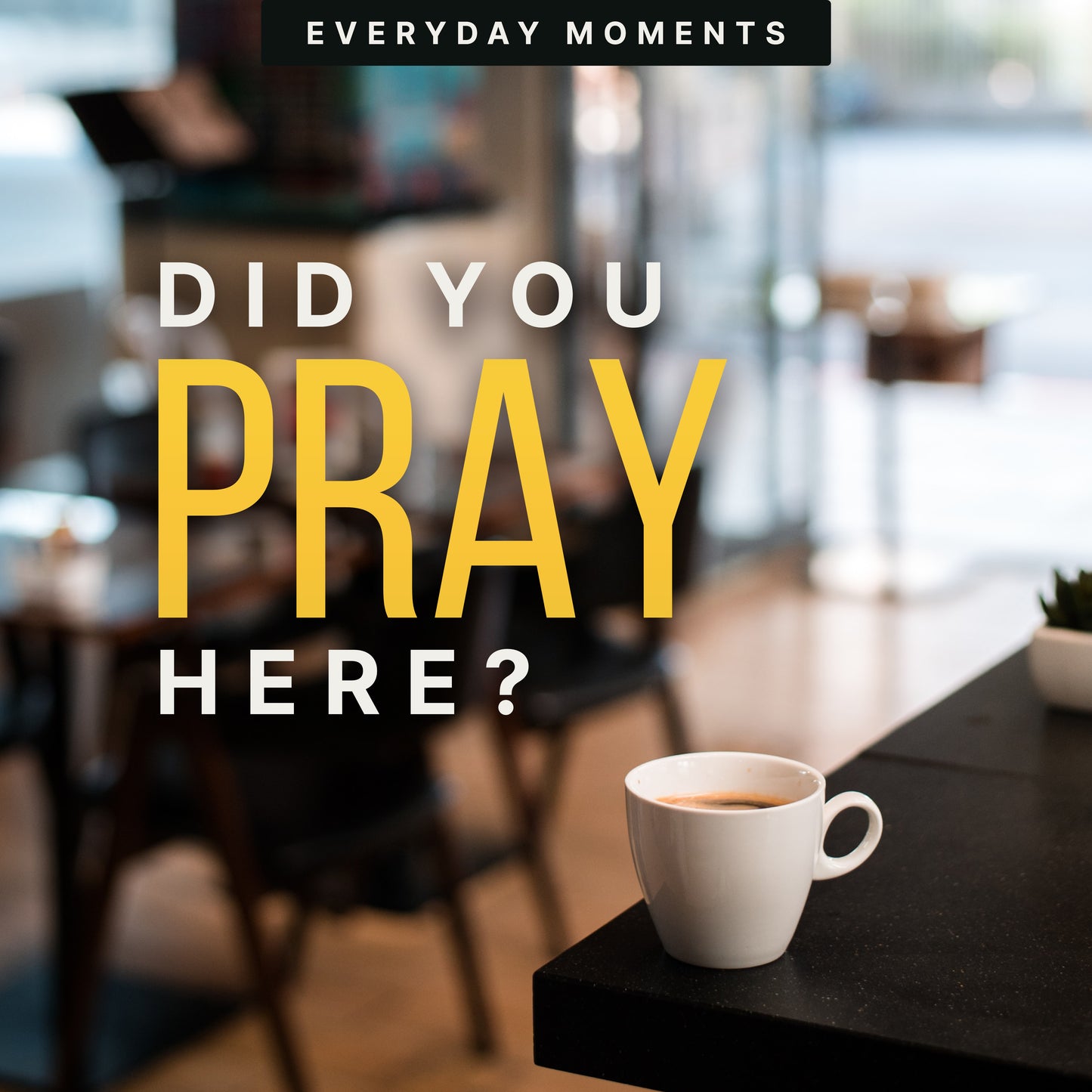 Everyday Moments - Coffee