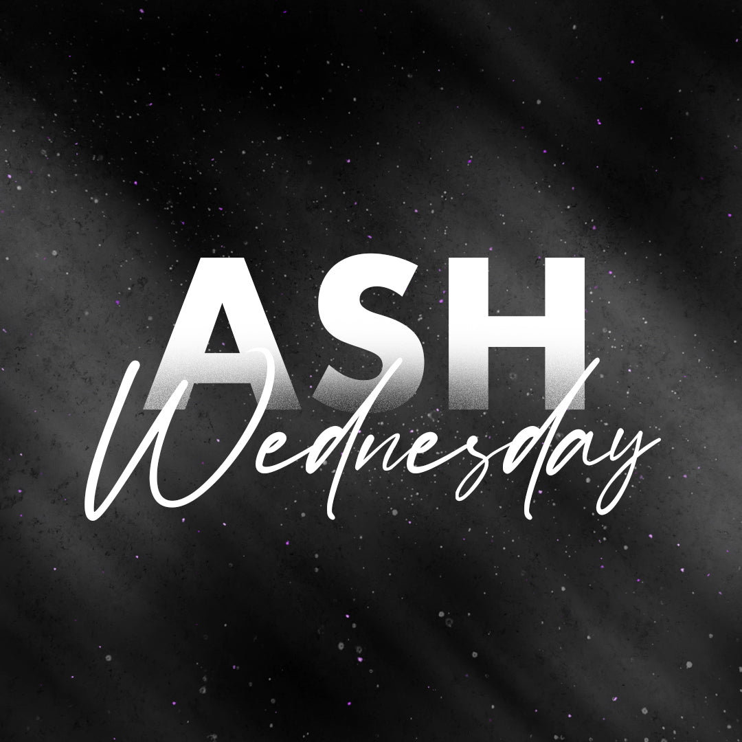 Ash Wednesday