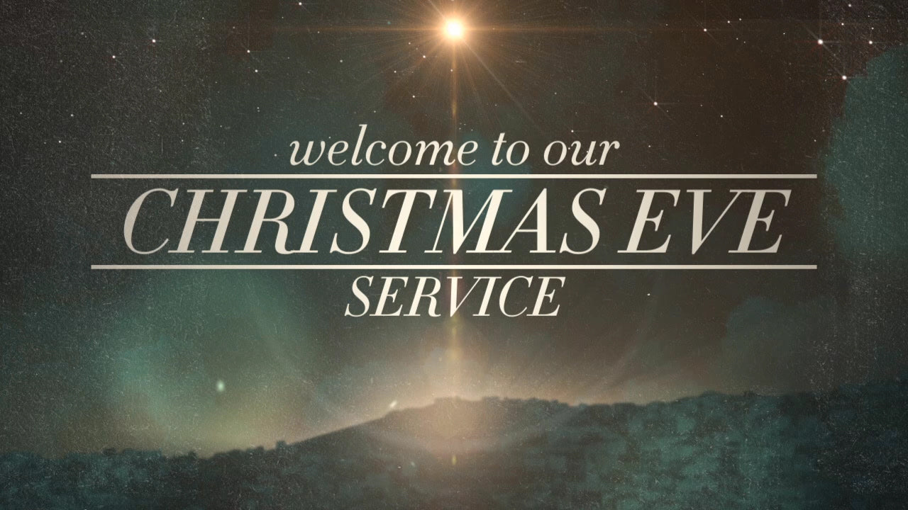 Peaceful Christmas Eve Service Welcome Still