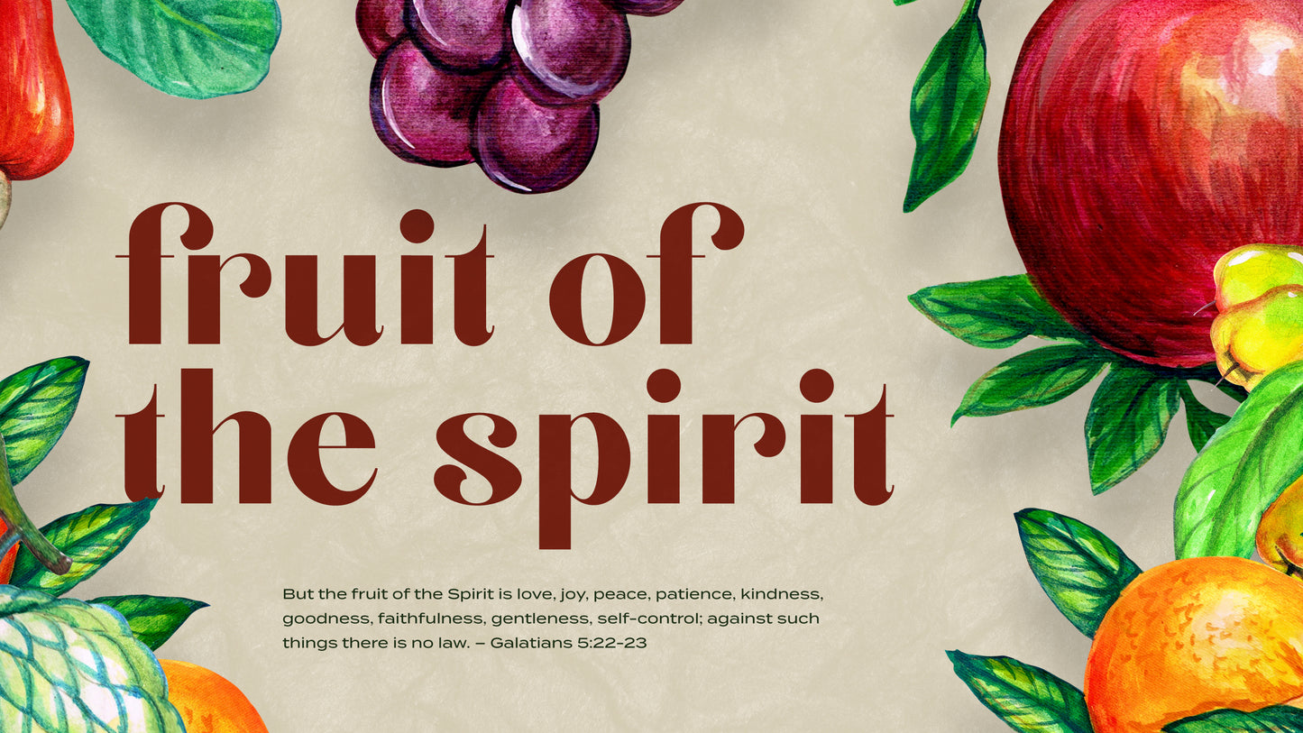 Fruit of the Spirit Sermon