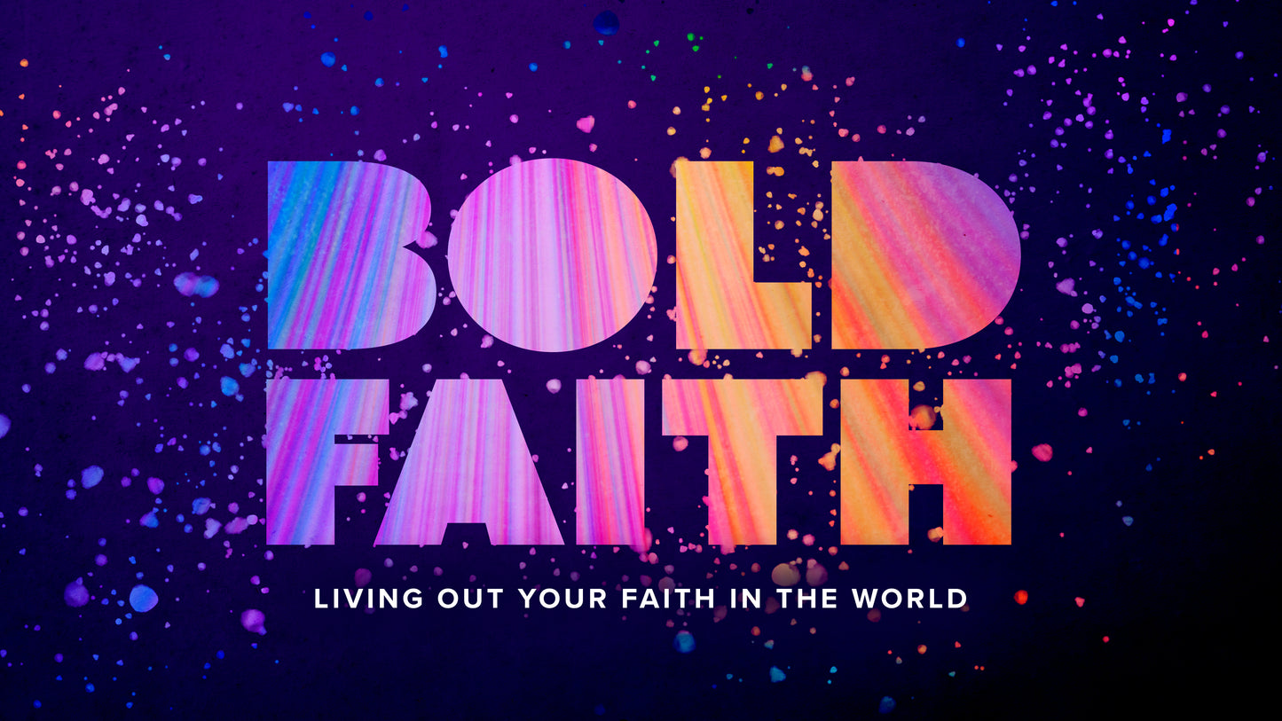 A Bold Faith Sermon