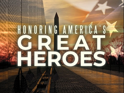 Honoring America's Great Heroes