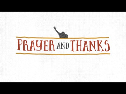 Prayer And Thanks