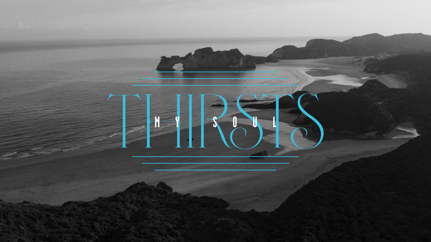 My Soul Thirsts Titles Sermon
