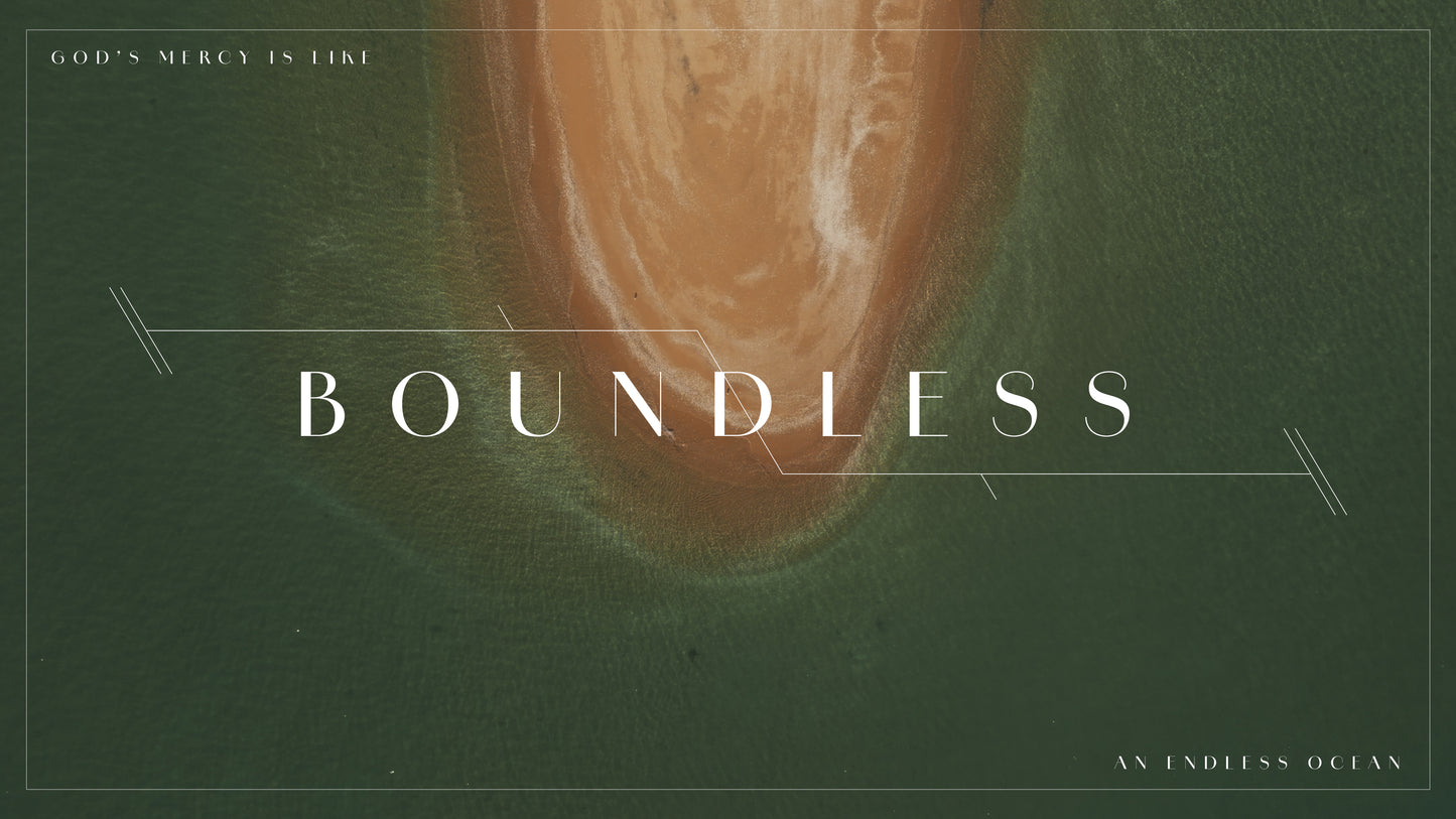 Boundless Sermon