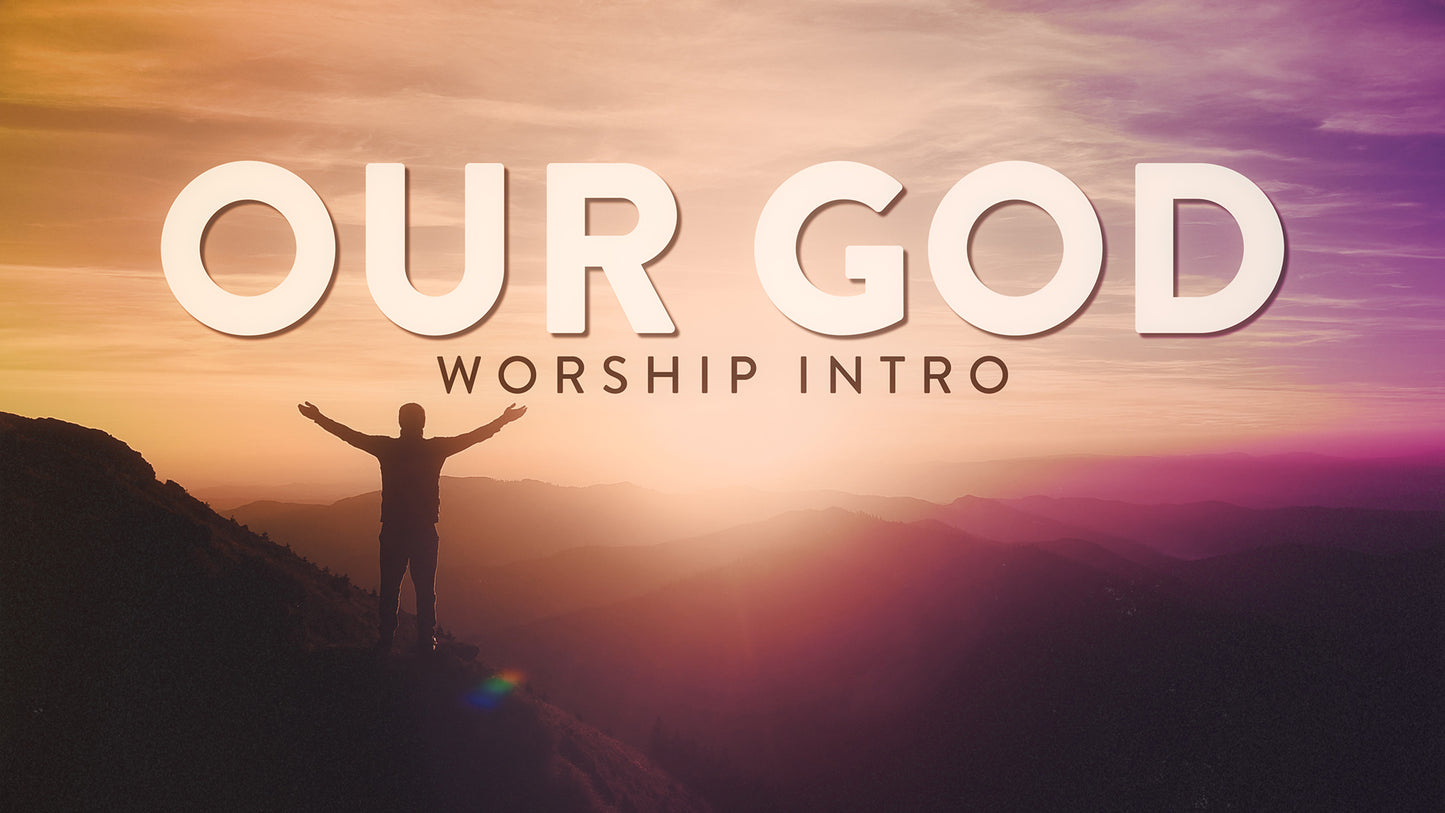 Our God Worship Intro