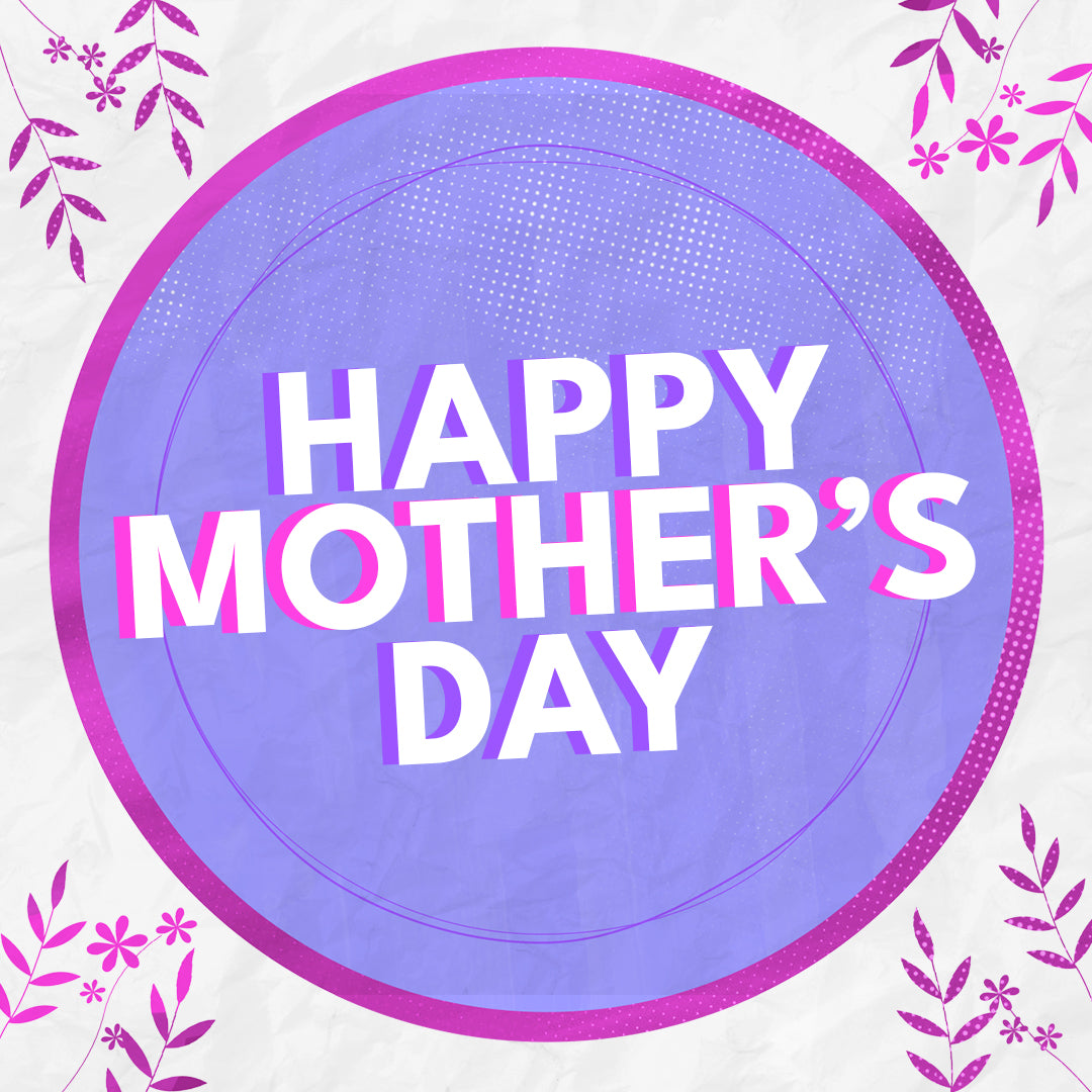 Happy Mothers Day