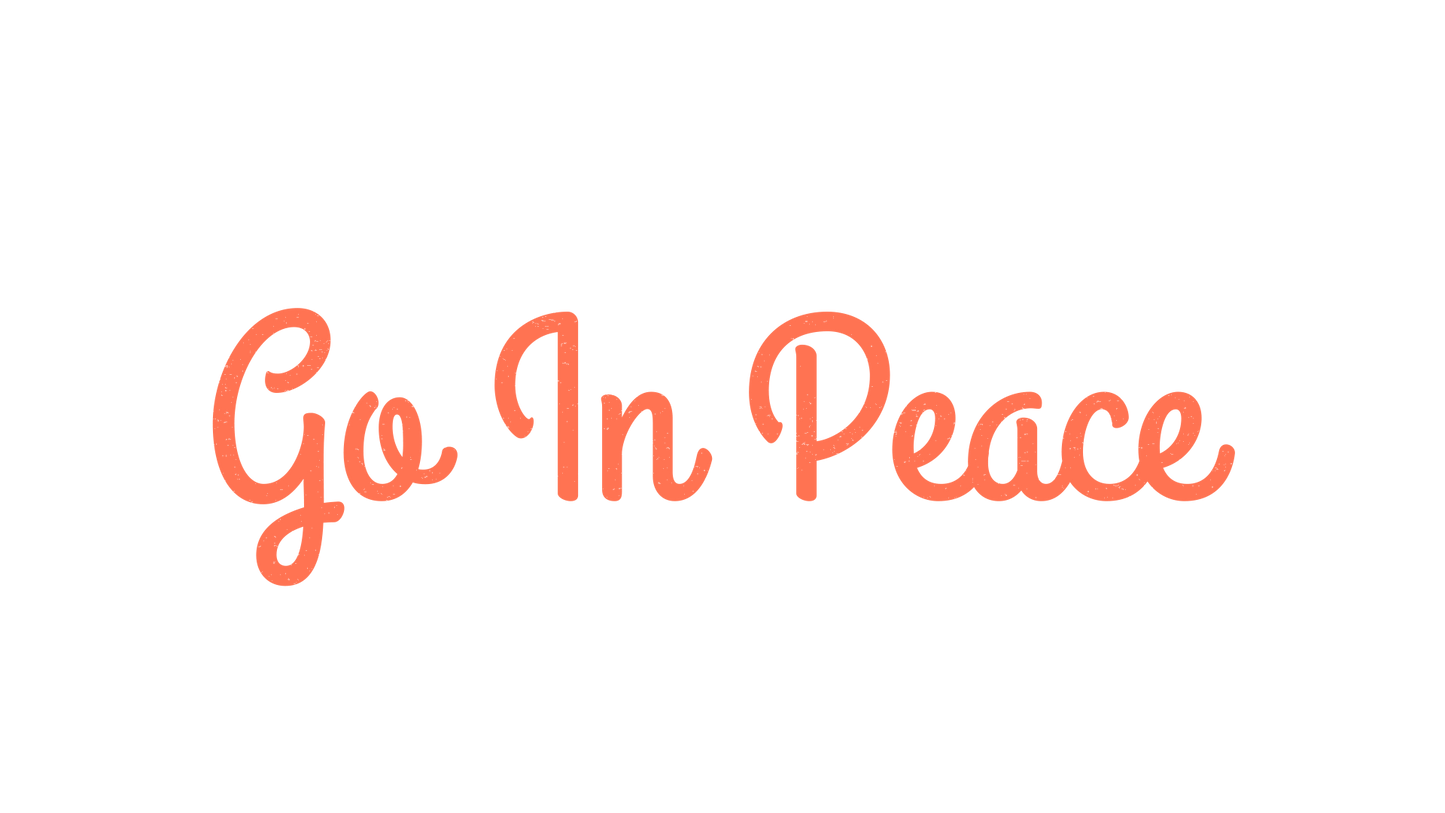Go In Peace