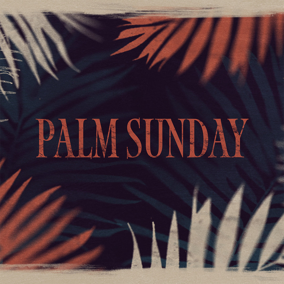 Palm Sunday Hosanna