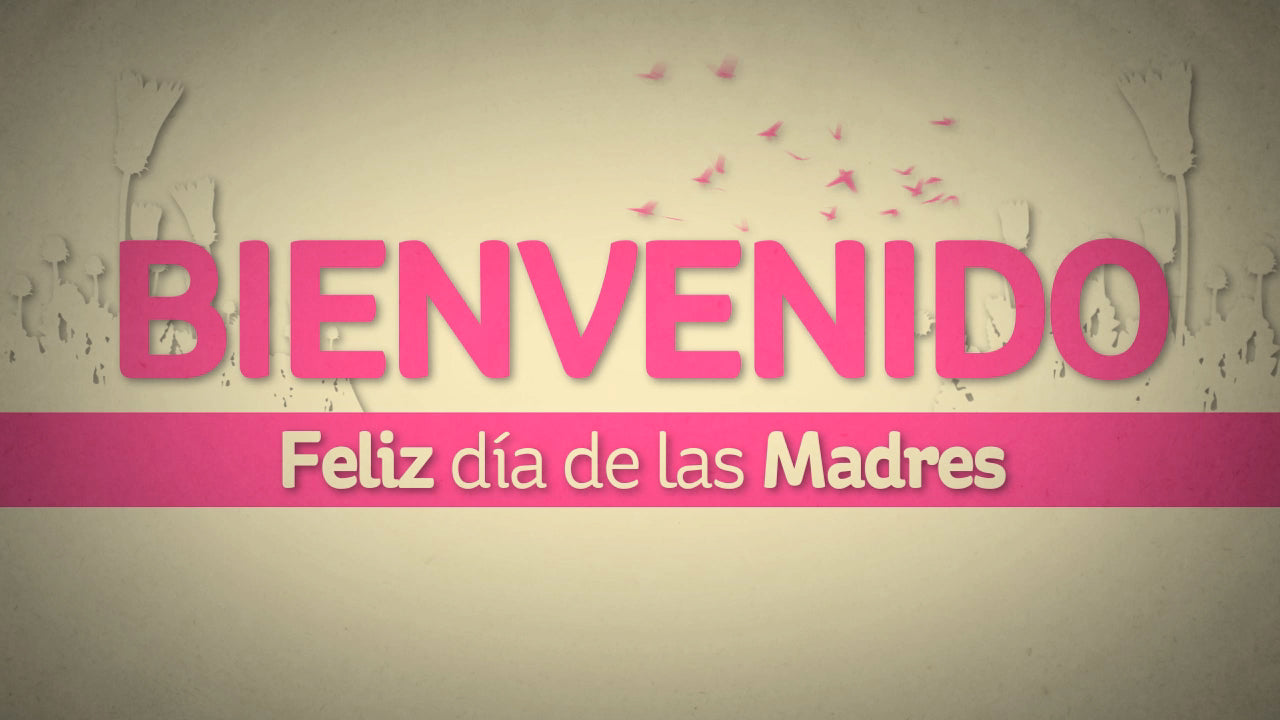Es El Día De Las Madres Bienvenido Still