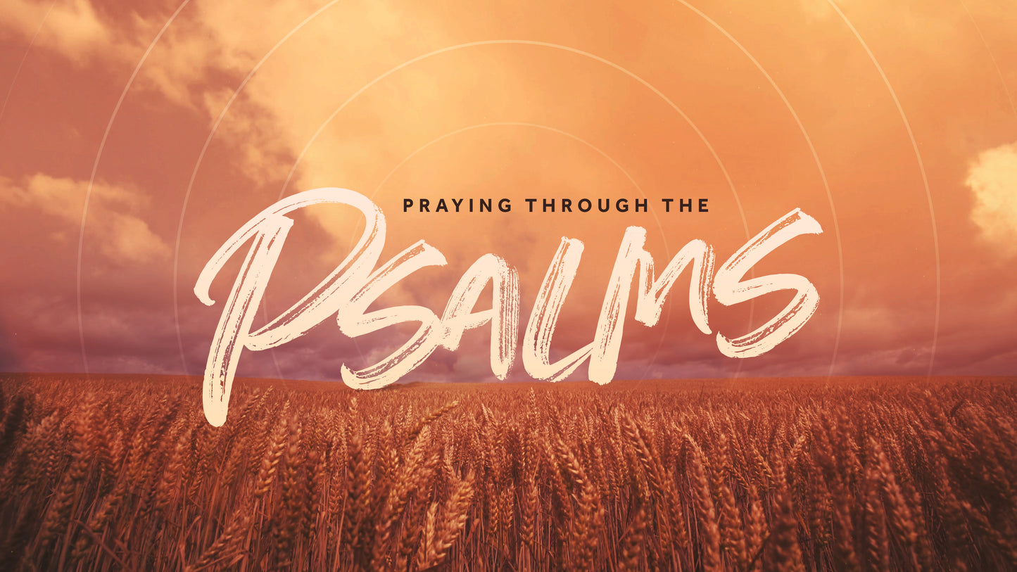 Praying Psalms Sermon