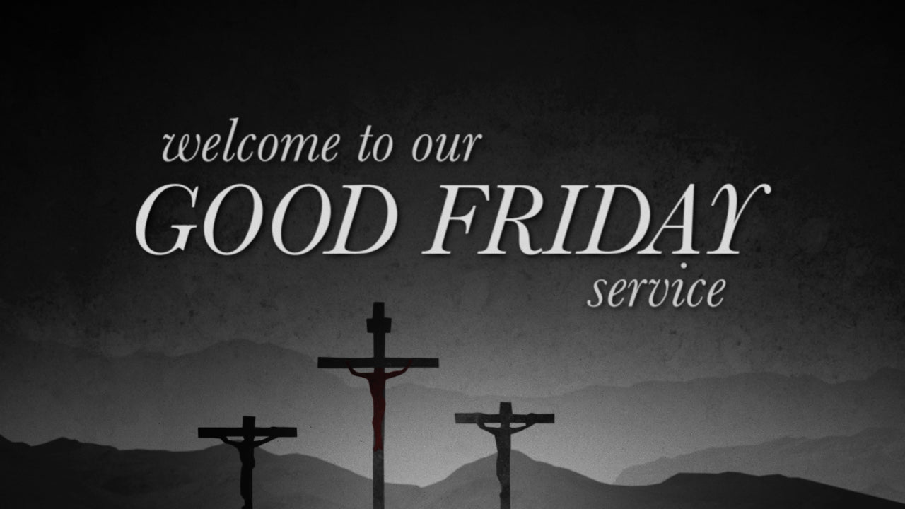 Good Friday Crosses Welcome Still