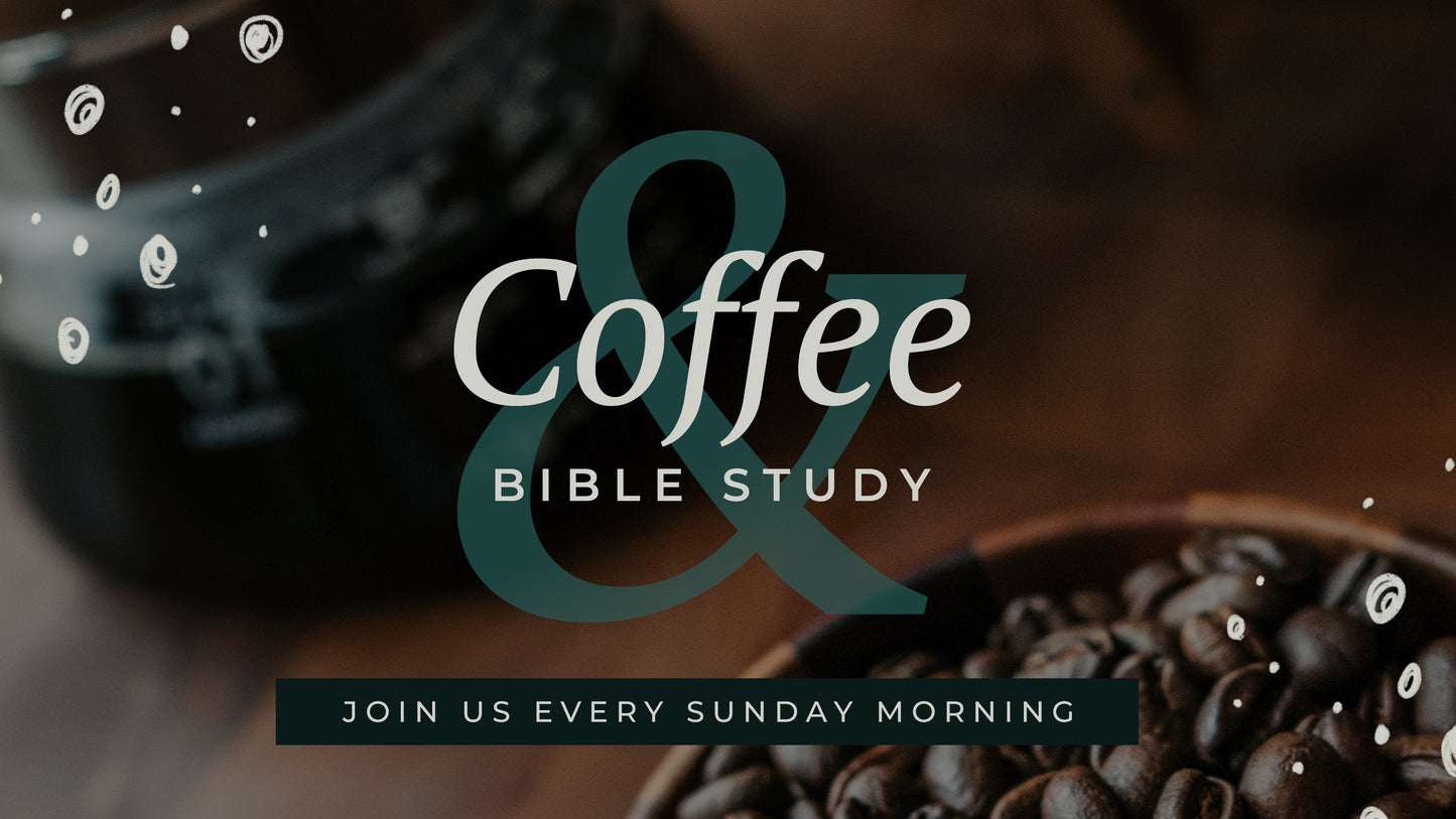 Coffee Bible Study Sermon
