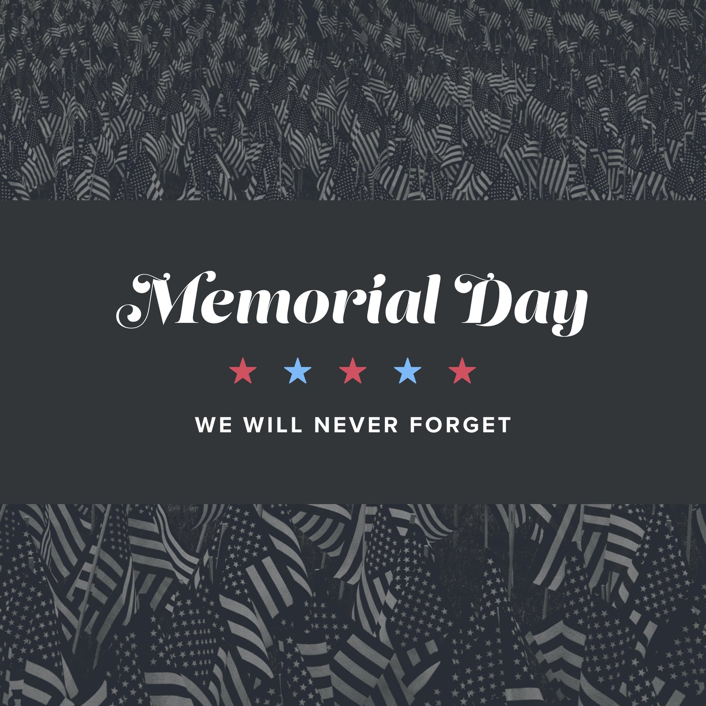 Memorial Day Never Forget
