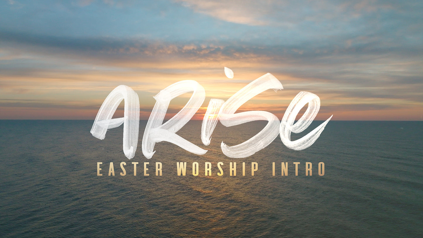 Arise Easter Worship Intro
