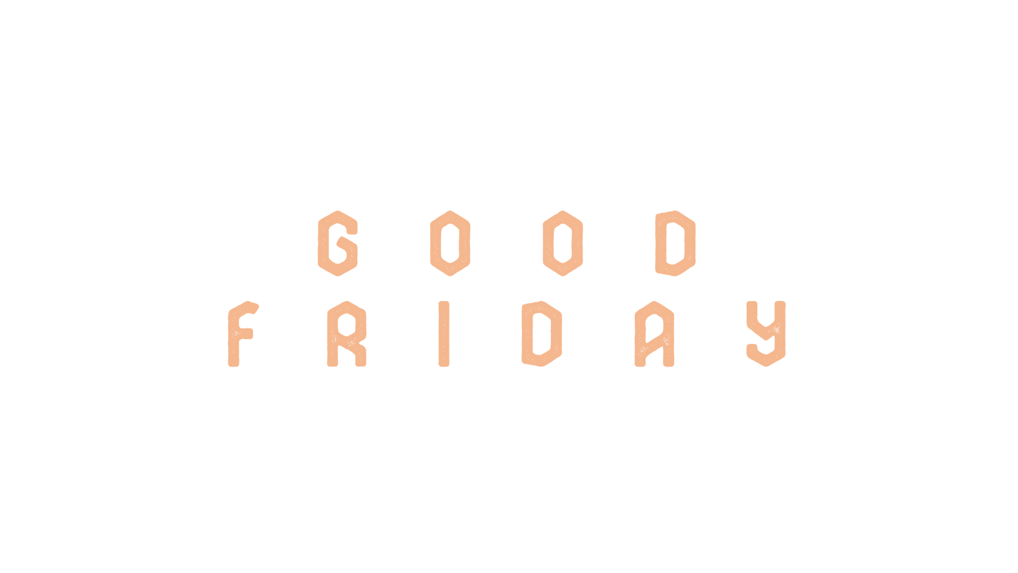 Were You There Good Friday