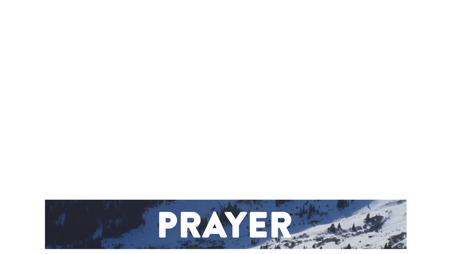 Mountain Snow Lower Third Prayer