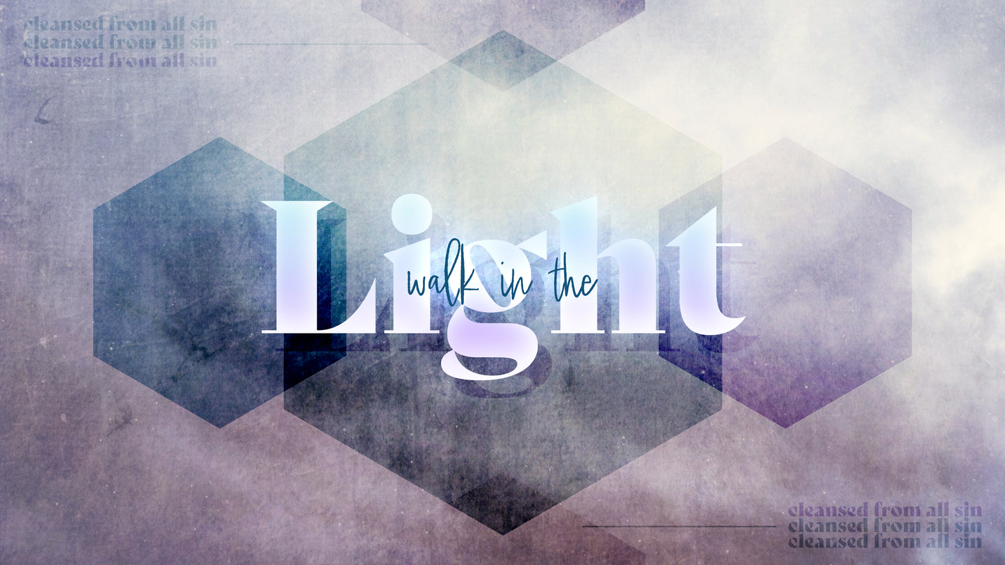 Walk In The Light Titles Sermon