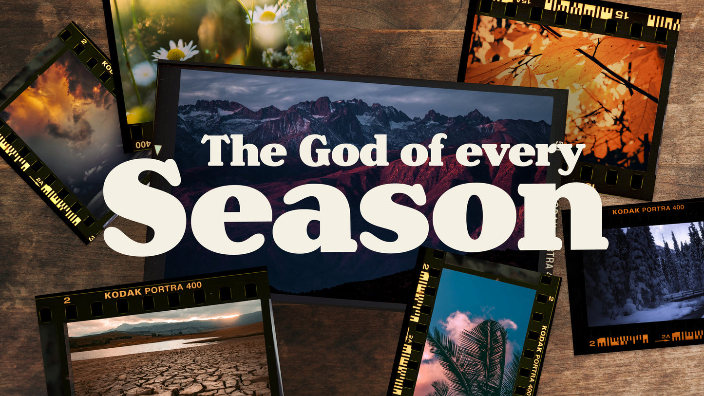 God Of Every Season Sermon