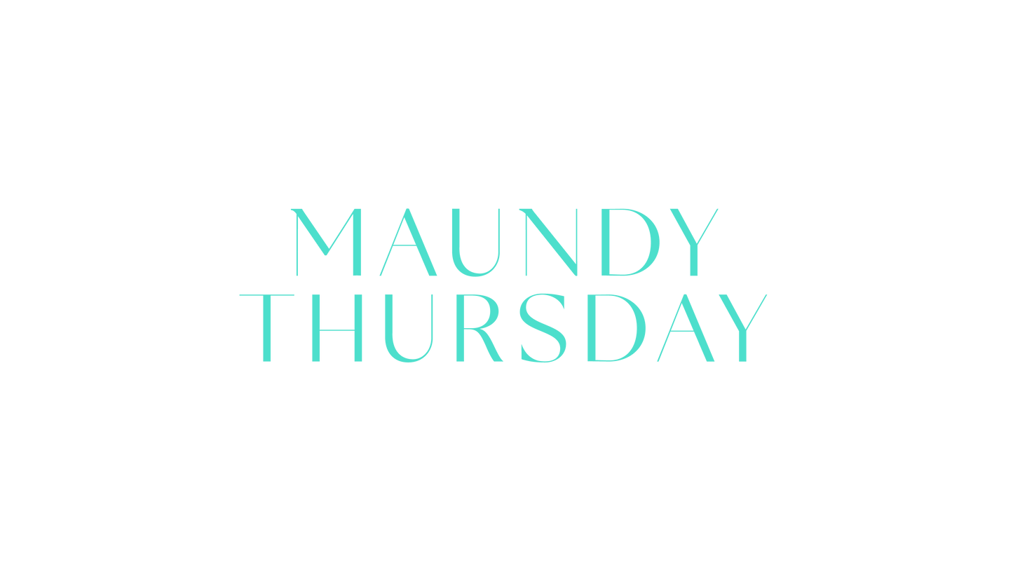 Easter Light Maundy Thursday