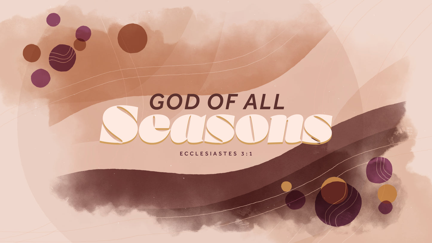 God Of All Seasons Sermon