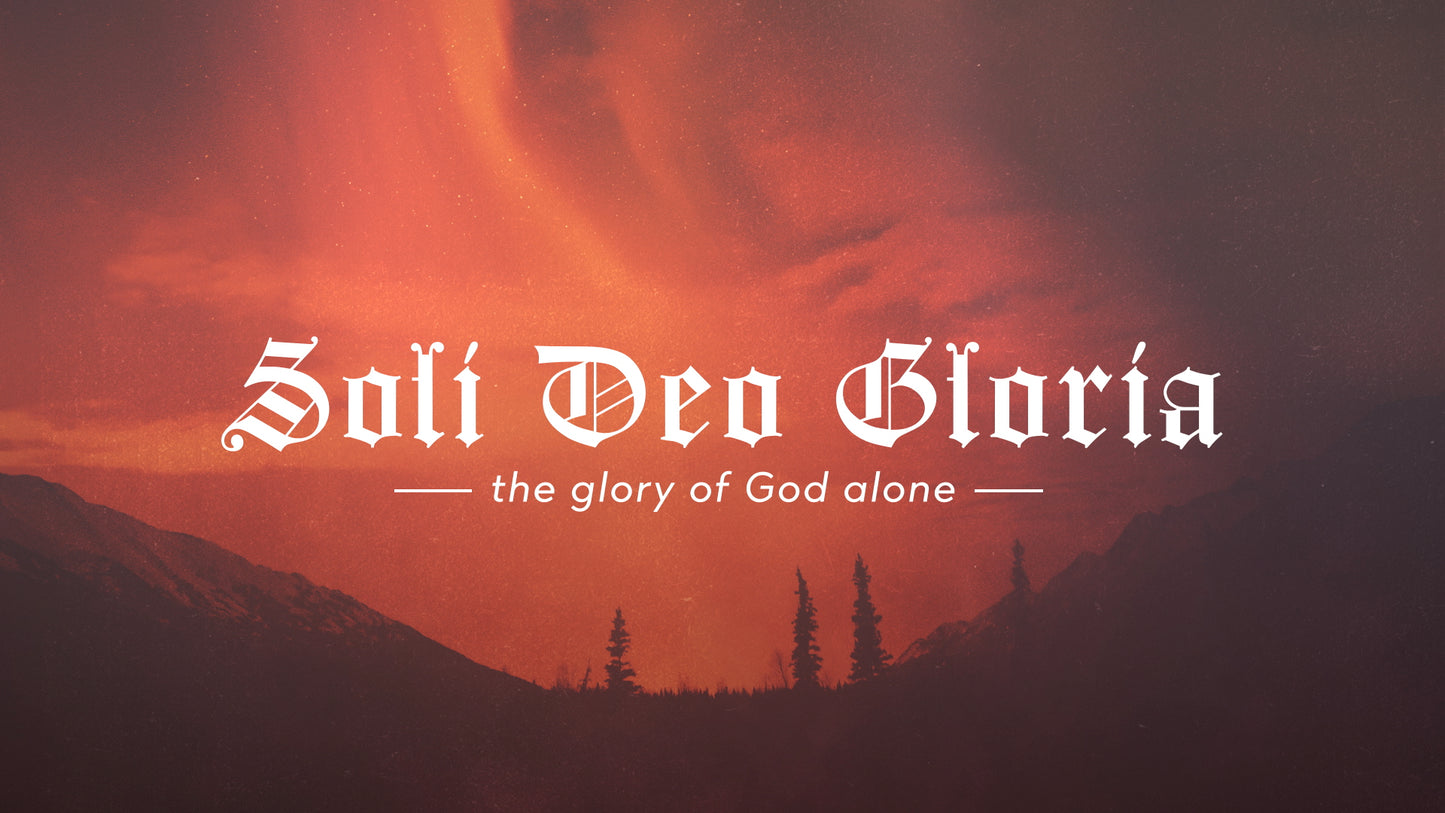 Reformation Soli Deo Gloria