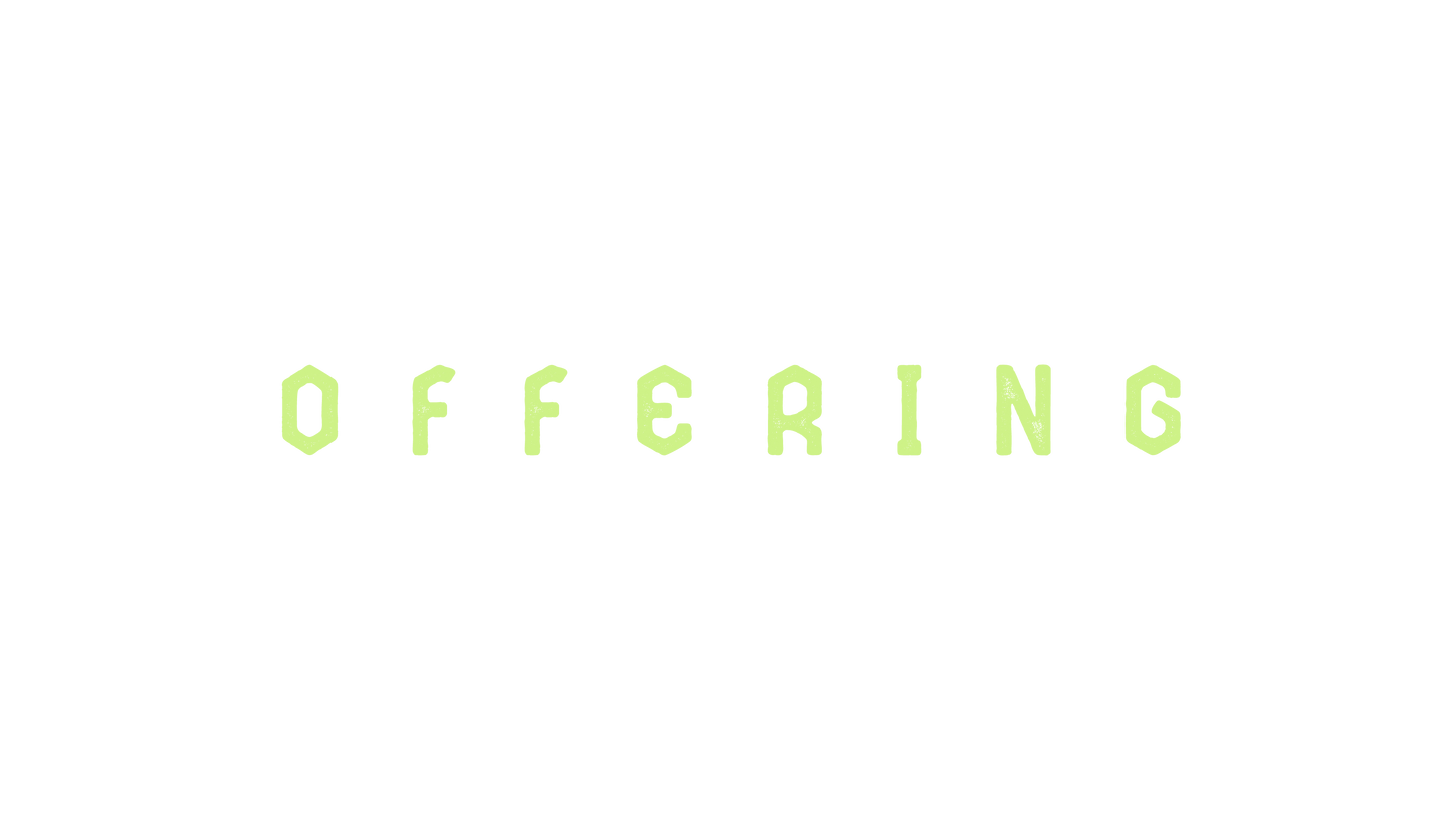 Were You There Offering