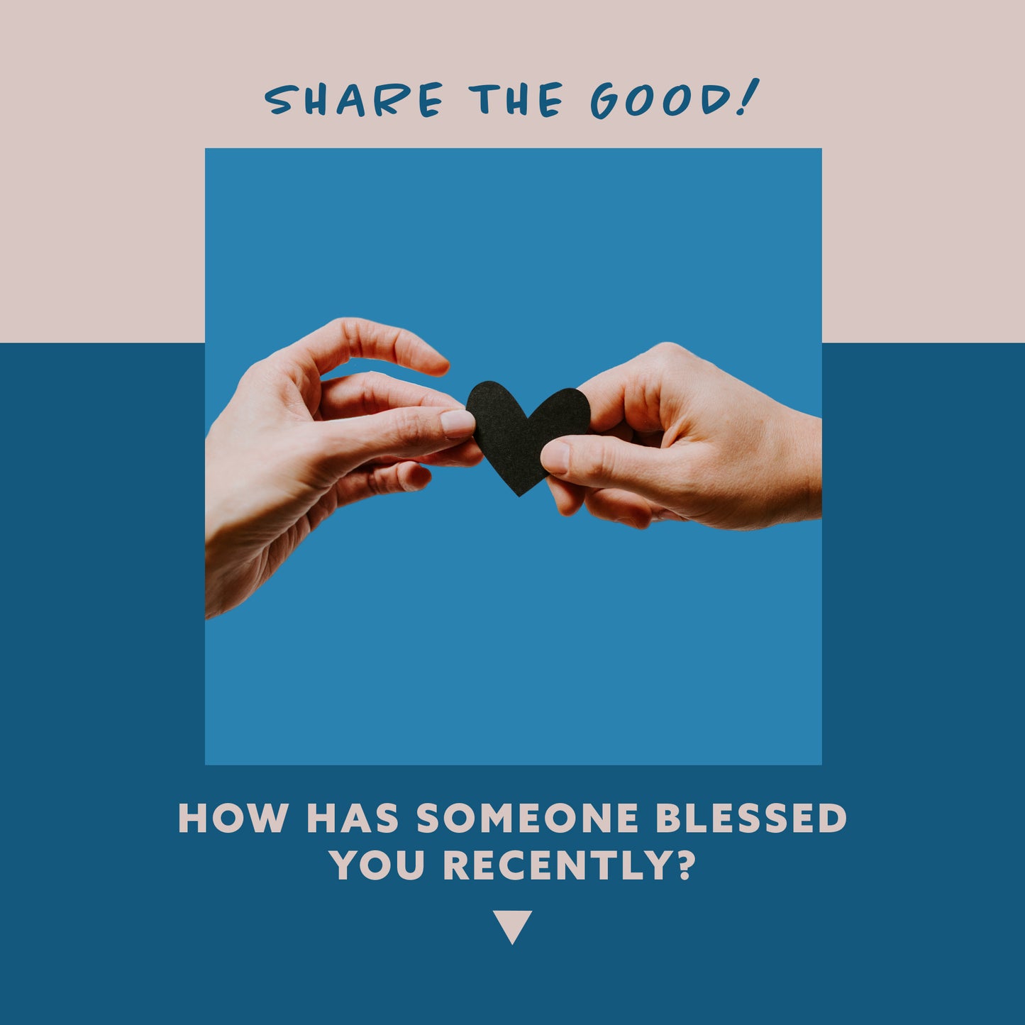 Share the Good - Blessed