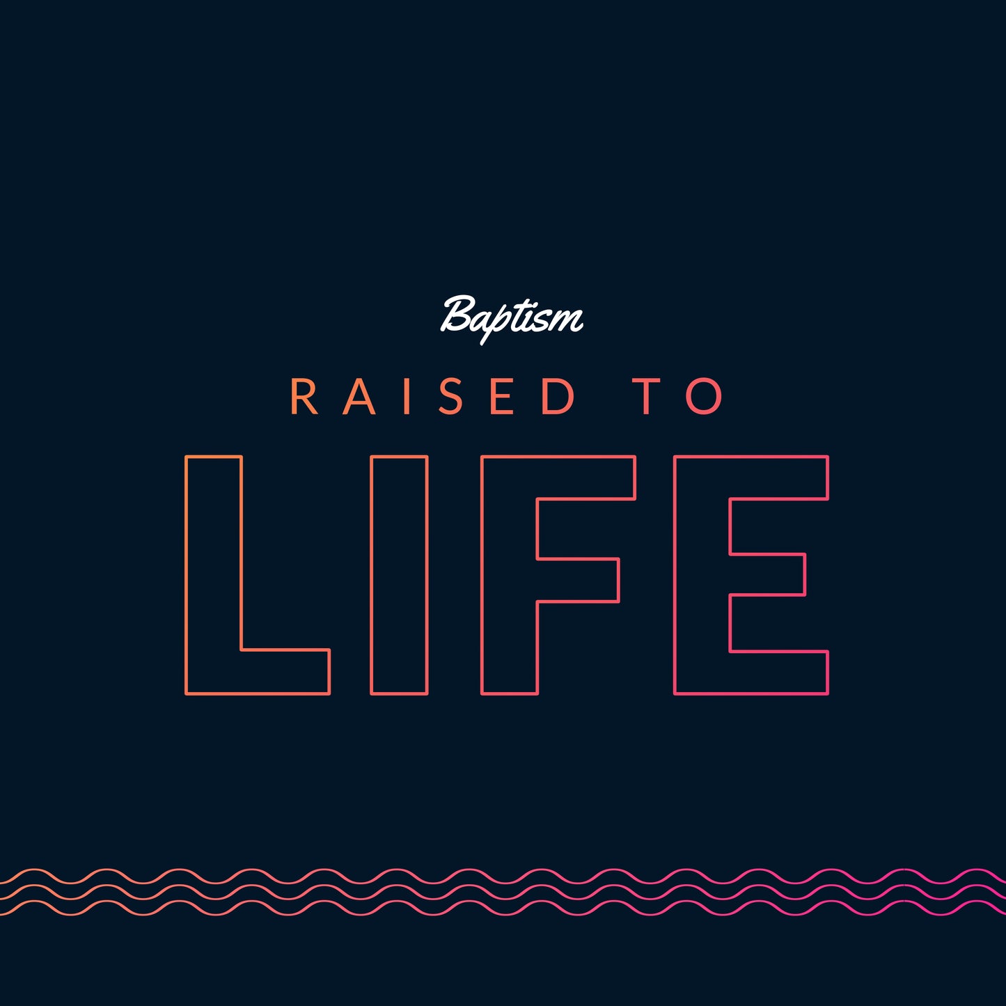 Baptism Raised to Life Social