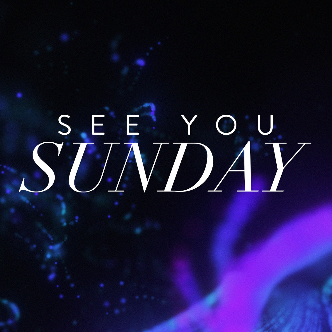 See You Sunday