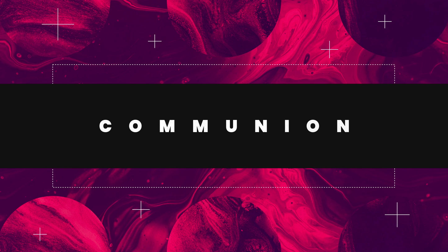 New Again Communion