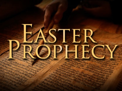 Easter Prophecy