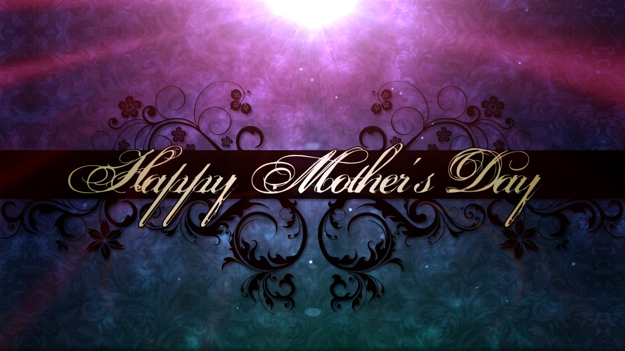 Happy Mother's Day Still