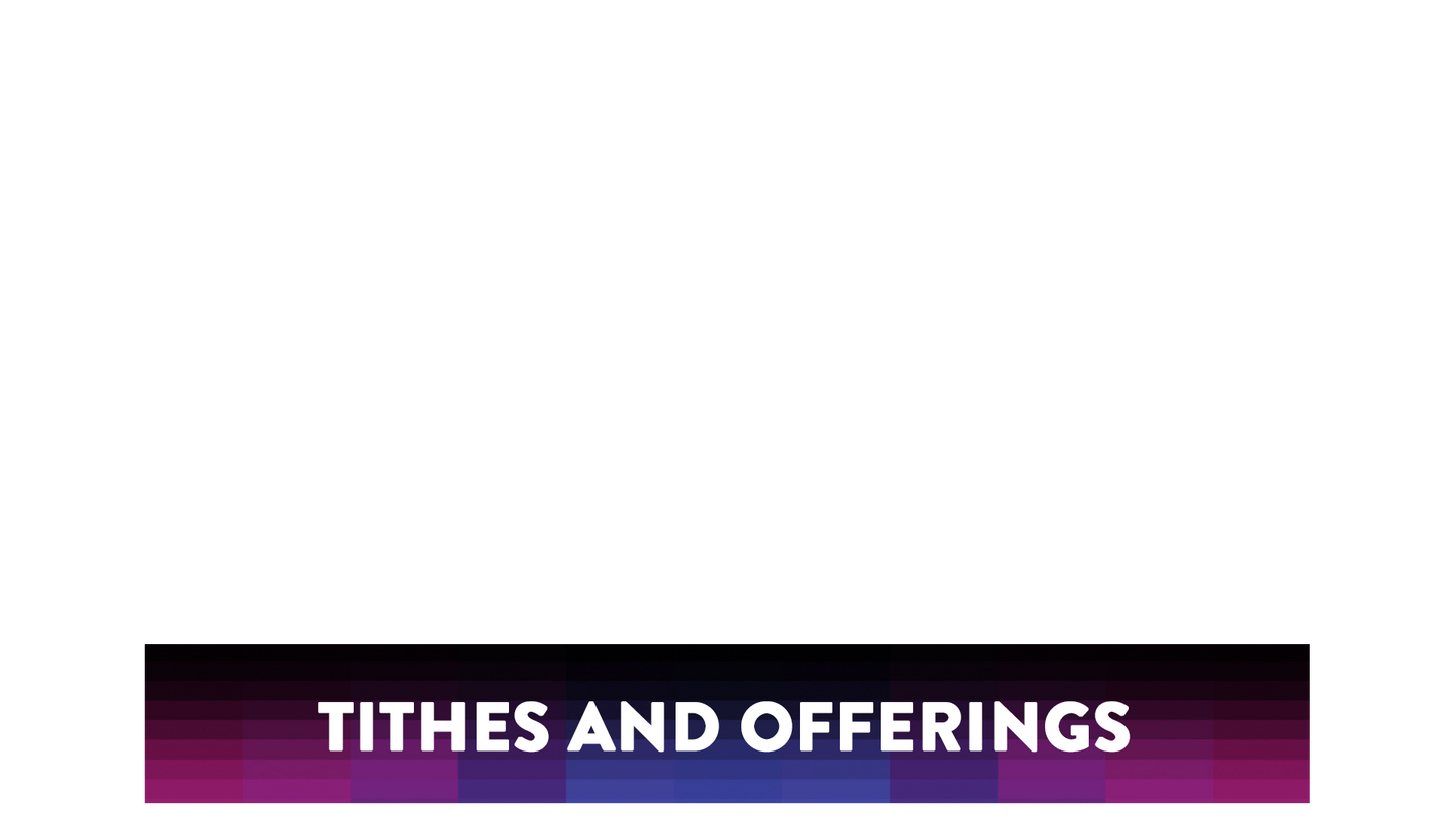Chromatic Lower Third Tithes Offering