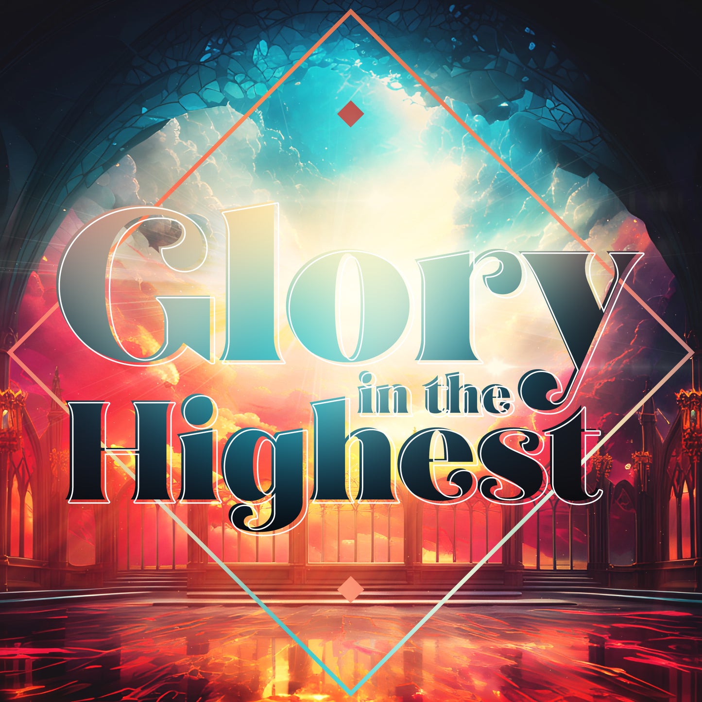 Glory In The Highest