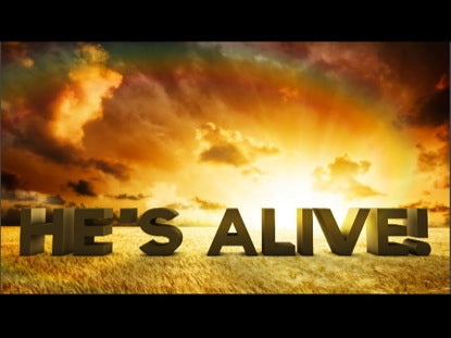 He's Alive